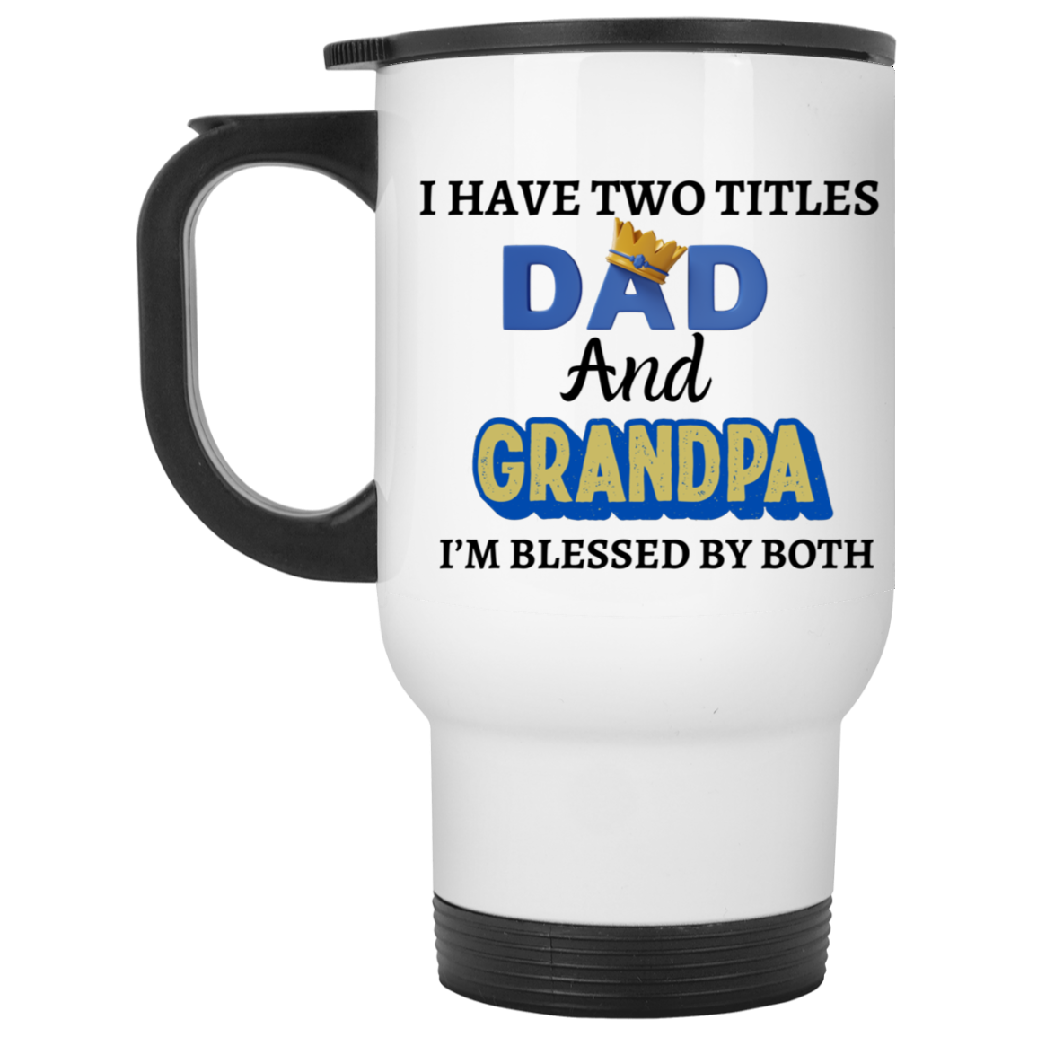 Father's Day- White Travel Mug