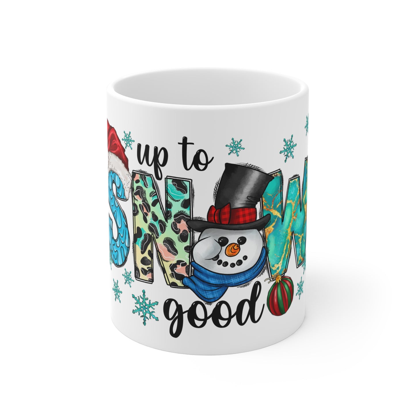 Up To Snow Good Mug 11oz
