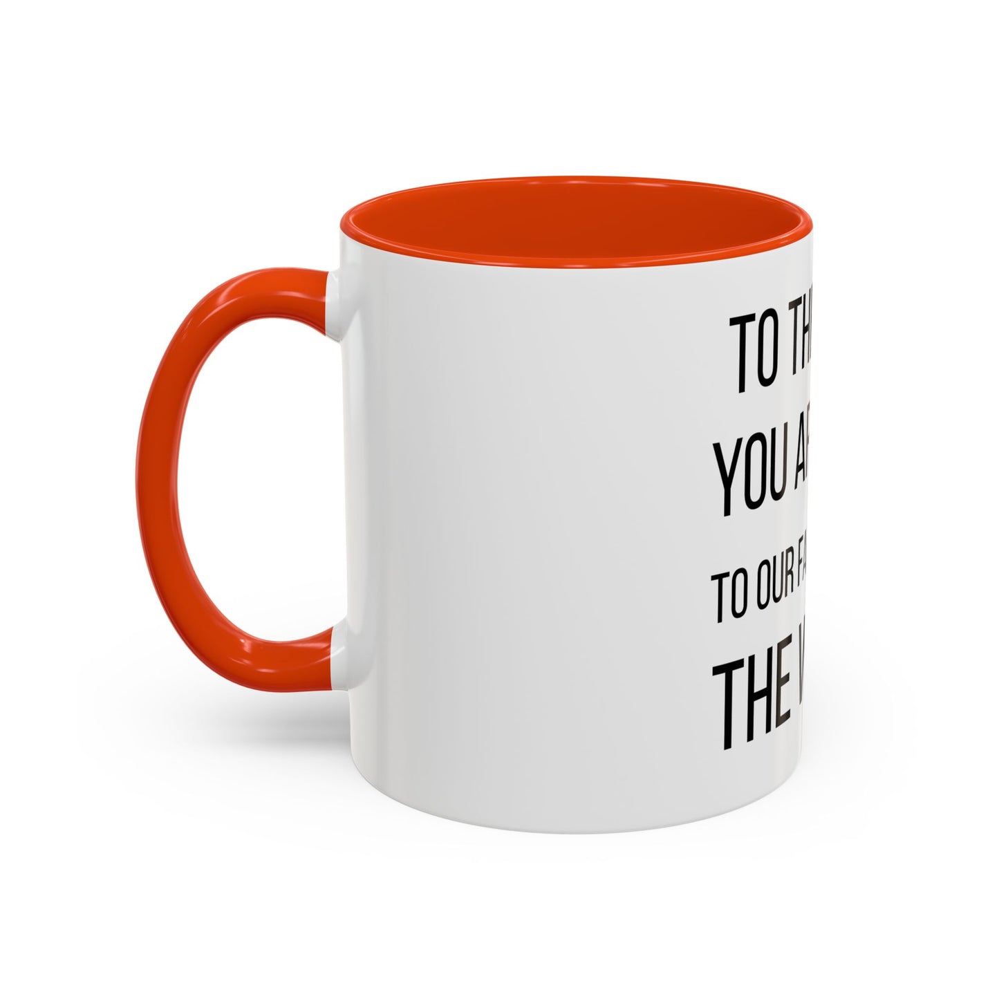 To the World Mom Colorful Mugs (11oz, 15oz)