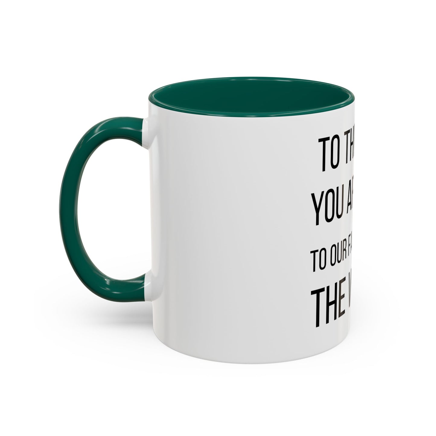 To the World Mom Colorful Mugs (11oz, 15oz)