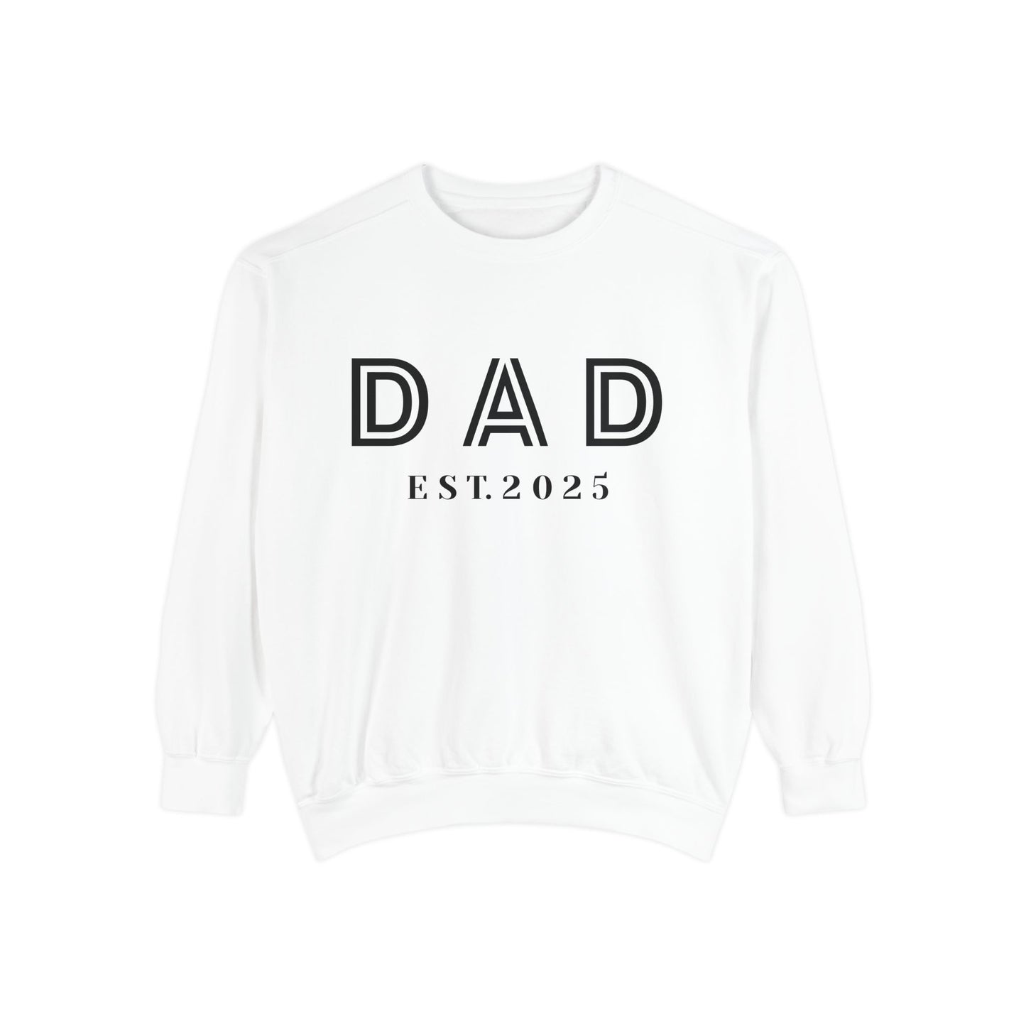 Dad-2025-Unisex Garment-Dyed Sweatshirt