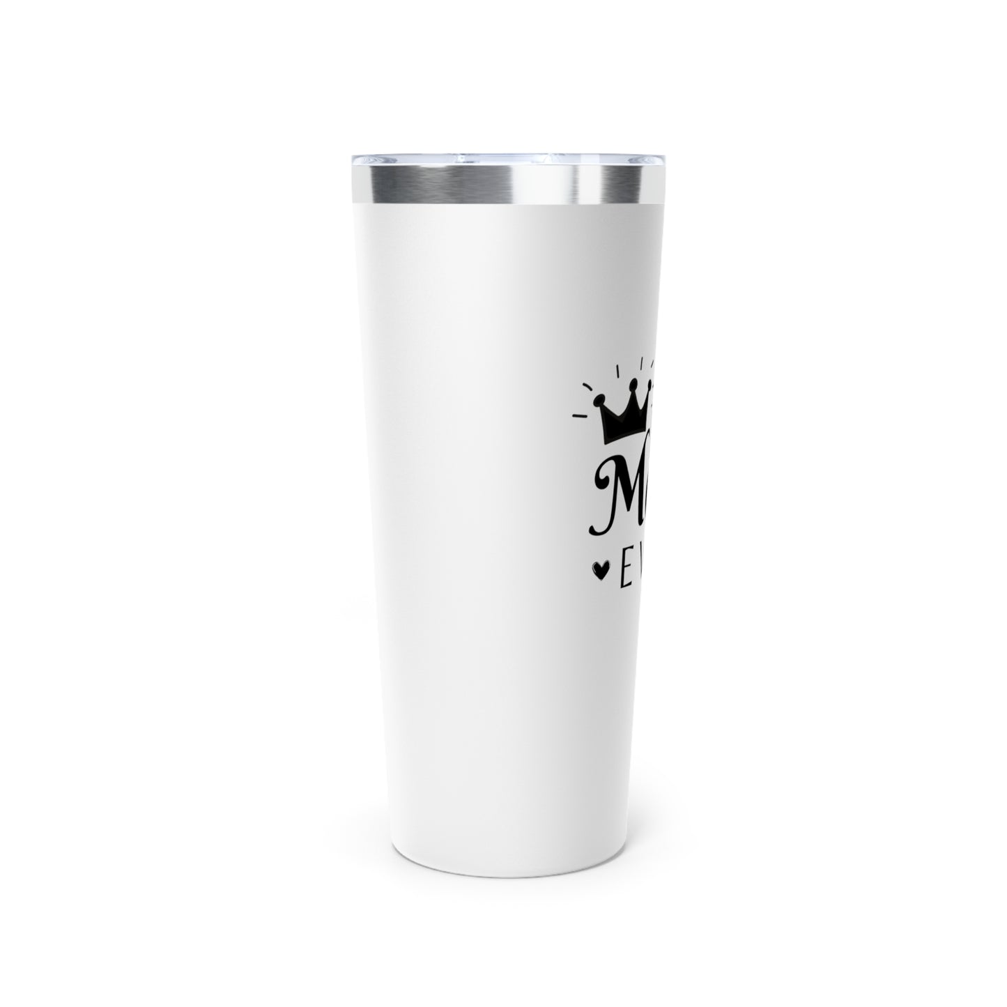 Best Mom Ever Copper Vacuum Insulated Tumbler, 22oz