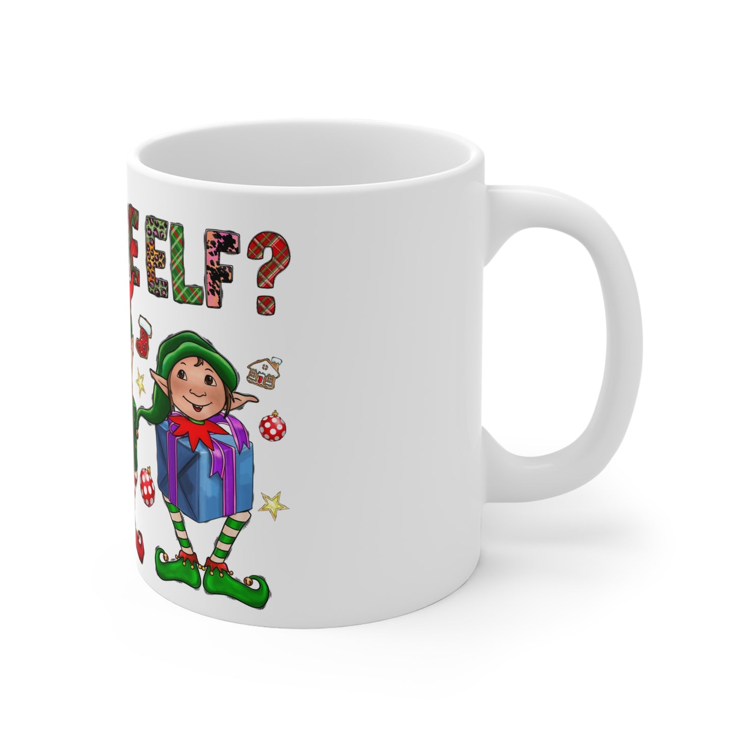 What The Elf Mug 11oz