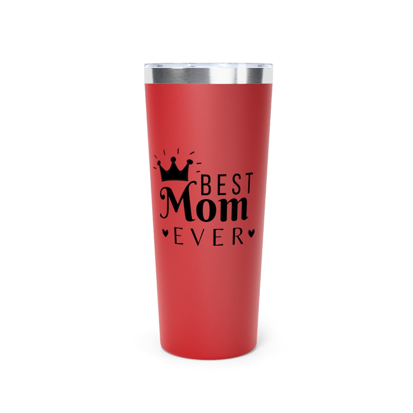 Best Mom Ever Copper Vacuum Insulated Tumbler, 22oz
