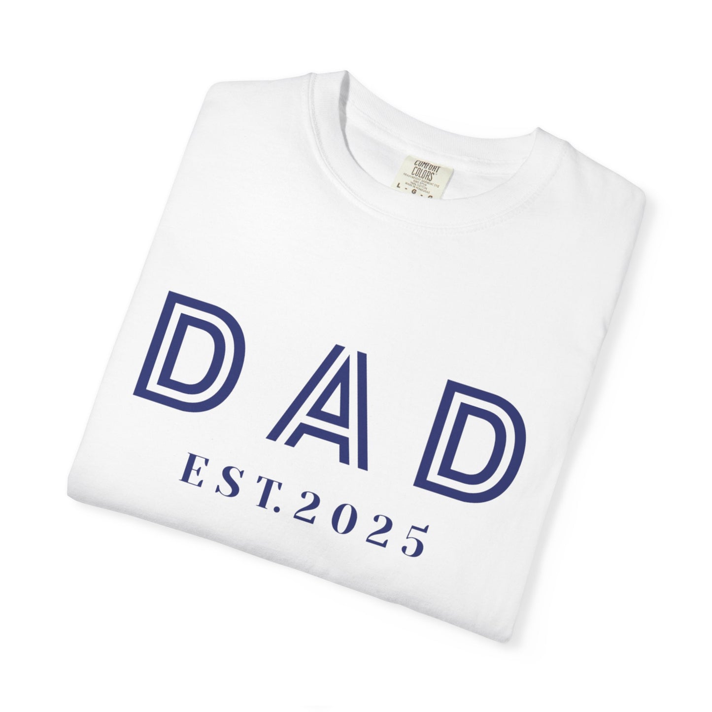 Dad 2025-Unisex Garment-Dyed T-shirt