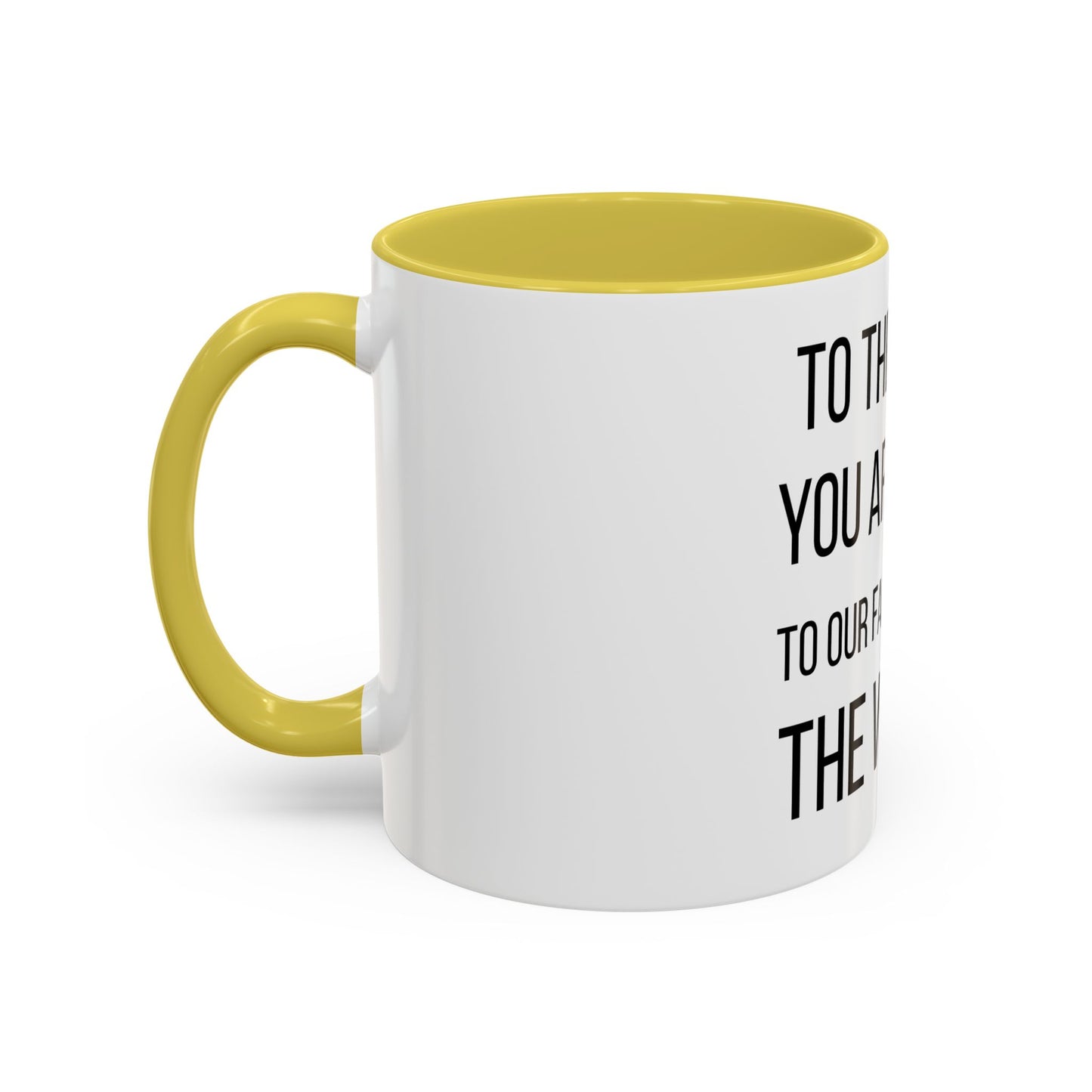 To the World Mom Colorful Mugs (11oz, 15oz)