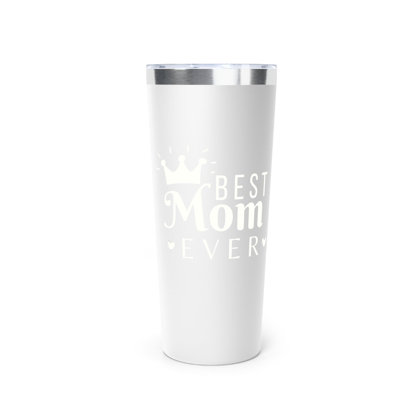 Best Mom Ever Copper Vacuum Insulated Tumbler, 22oz