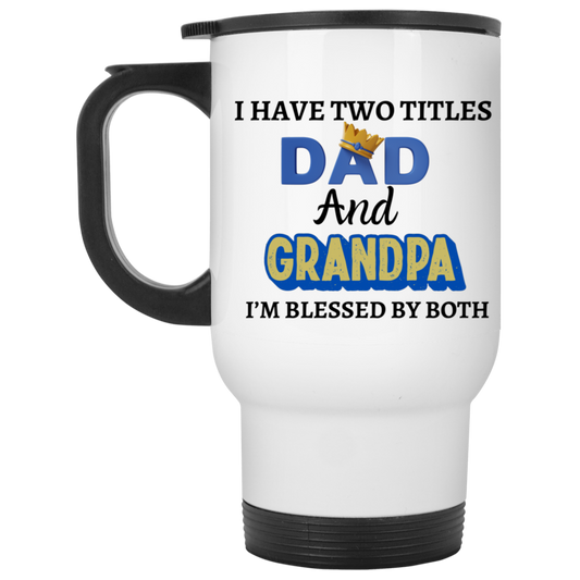 Father's Day- White Travel Mug
